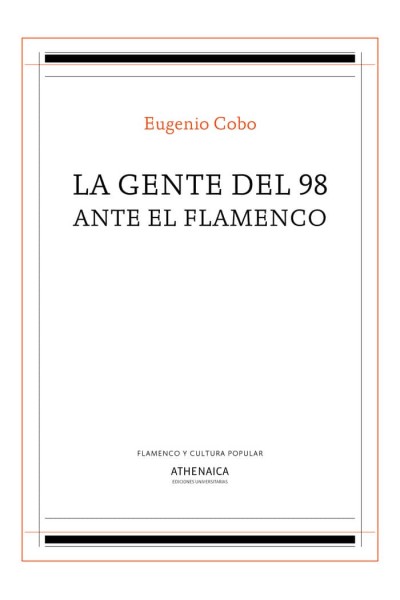 GENTE DEL 98 ANTE EL FLAMENCO,LA