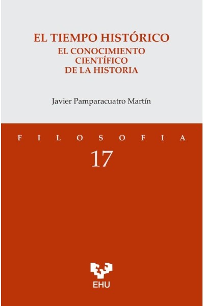 EL TIEMPO HISTORICO EL CONOCIMIENTO CIENTIFICO DE LA HISTOR