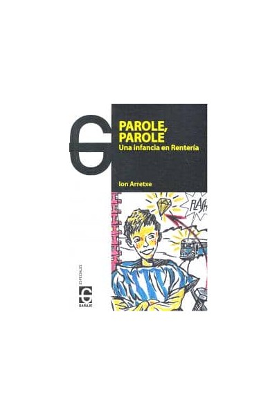 PAROLE PAROLE UNA INFANCIA EN RENTERIA