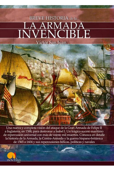 BREVE HISTORIA DE LA ARMADA INVENCIBLE