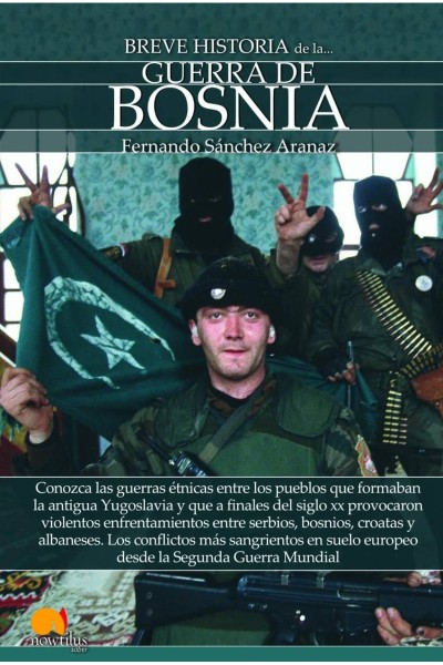 BREVE HISTORIA DE LA GUERRA DE BOSNIA