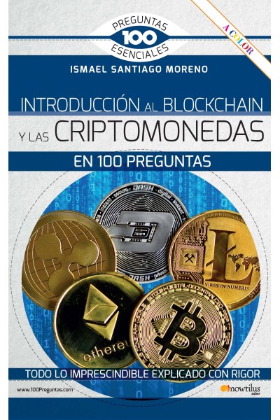 INTRODUCCIÓN AL BLOCKCHAIN Y CRIPTOMONEDAS EN 100 PREGUNTAS