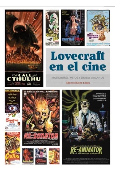 LOVECRAFT EN EL CINE MONSTRUOS MITOS Y DIOSES ARCANOS