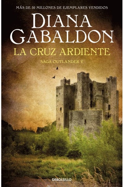 LA CRUZ ARDIENTE (SAGA OUTLANDER 5)