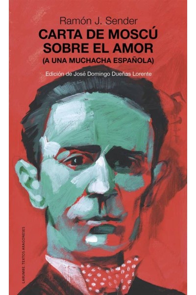 CARTA DE MOSCU SOBRE EL AMOR A UNA MUCHACHA ESPAÑOLA)