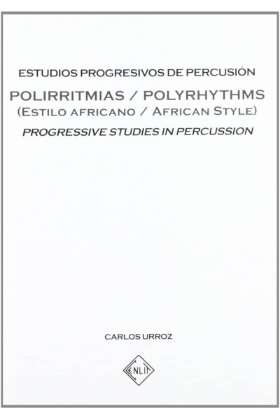 POLIRRITMIAS ( ESTILO AFRICANO). ESTUDIOS PROGRESIVOS DE PER