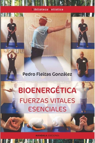 BIOENERGETICA FUERZAS VITALES ESENCIALES