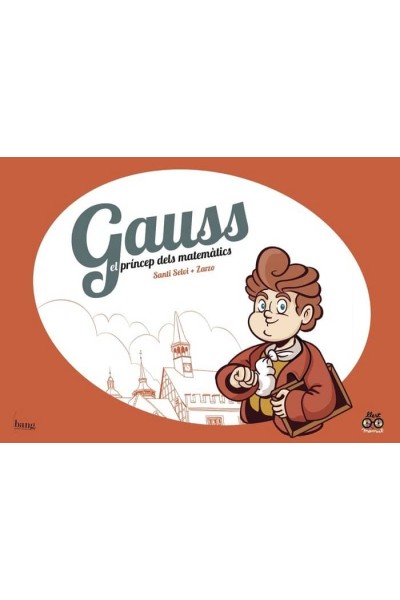 GAUSS EL PRINCEP DELS MATEMATICS CAT