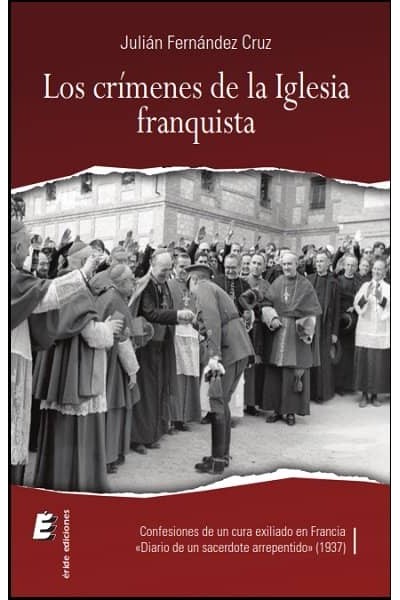 CRIMENES DE LA IGLESIA FRANQUISTA.LOS
