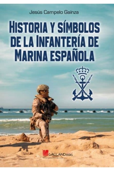 HISTORIA Y SÍMBOLOS INFANTERÍA MARINA
