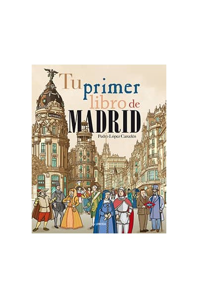 TU PRIMER LIBRO DE MADRID
