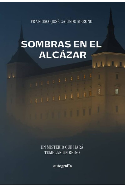 SOMBRAS EN EL ALCAZAR