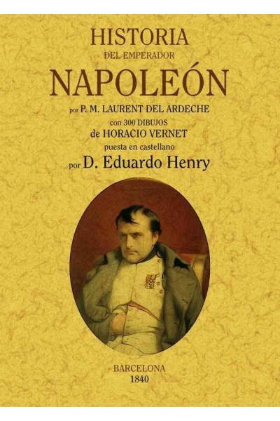 HISTORIA DEL EMPERADOR NAPOLEON