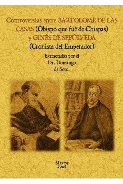 CONTROVERSIAS ENTRE BARTOLOME DE LAS CASAS Y GINES DE SEPULV