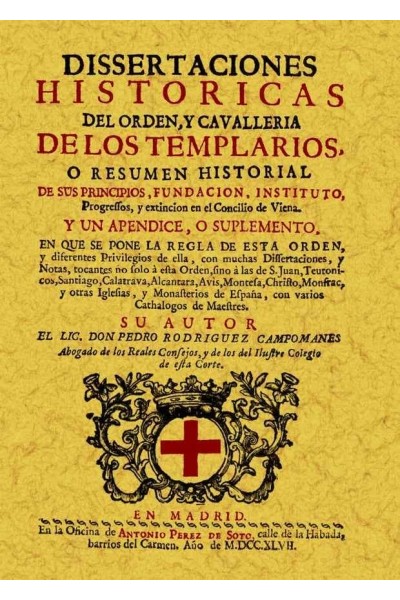 TEMPLARIOS DISERTACIONES HISTORICAS DE ORDEN Y CAVALLERIA
