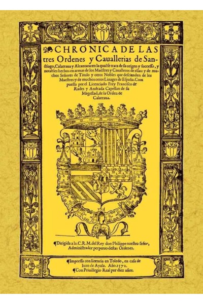 CRONICA DE LAS TRES ORDENES DE SANTIAGO, CALATRAVA Y ALCANTA
