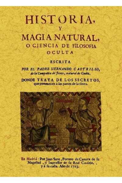 HISTORIA O MAGIA NATURAL O CIENCIA DE LA FILOSOFIA OCULTA