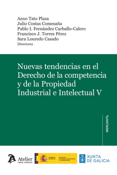 NUEVAS TENDENCIAS EN EL DERECHO DE LA COMPETENCIA Y DE LA P