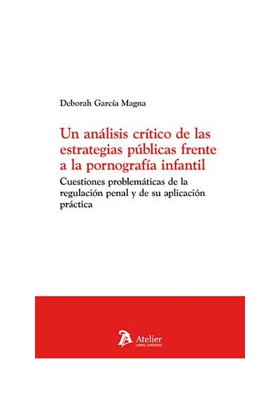 UN ANALISIS CRITICO DE LAS ESTRATEGIAS PUBLICAS FRENTE A LA