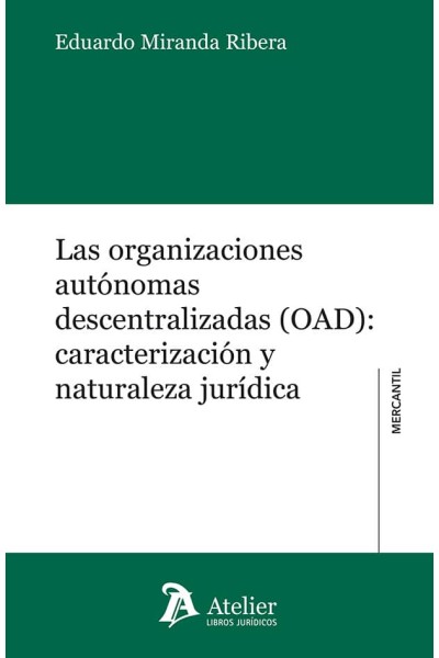 LAS ORGANIZACIONES AUTONOMAS DESCENTRALIZADAS OAD CARACTERI