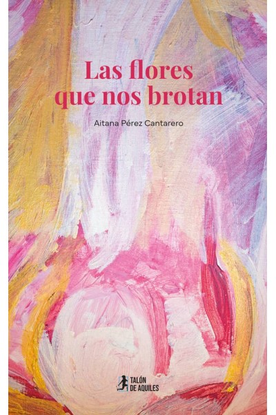 LAS FLORES QUE NOS BROTAN