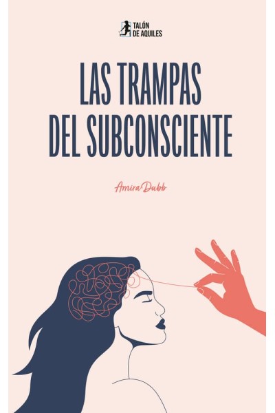 LAS TRAMPAS DEL SUBCONSCIENTE