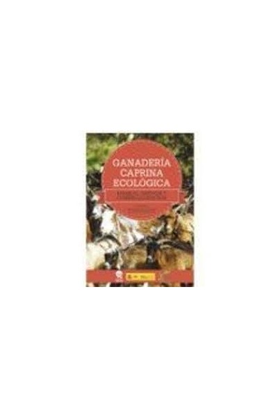 GANADERIA CAPRINA ECOLOGICA