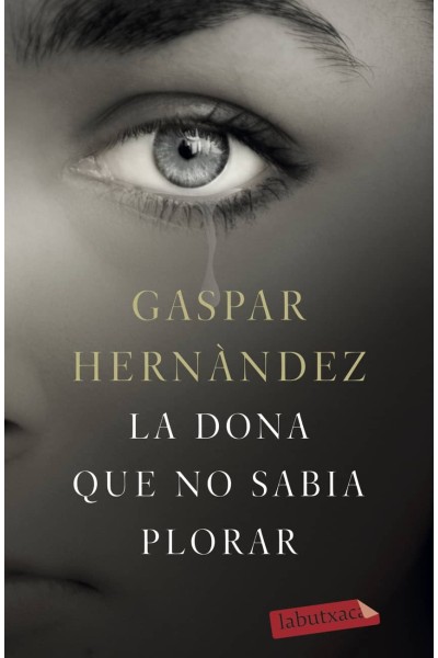 LA DONA QUE NO SABIA PLORAR