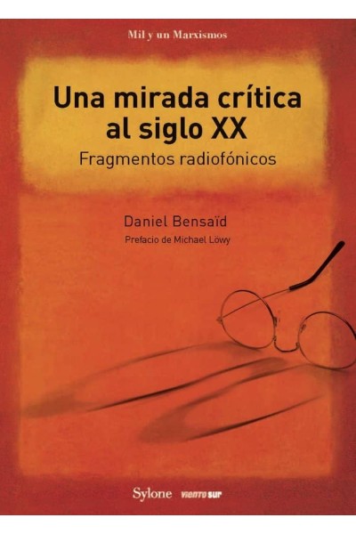 UNA MIRADA CRITICA AL SIGLO XX