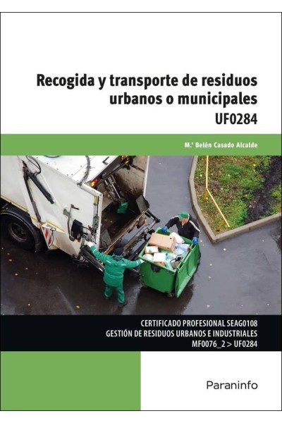 RECOGIDA Y TRANSPORTE DE RESIDUOS URBANOS O MUNICIPALES