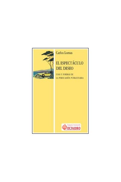 ESPECTACULO DEL DESEO USO Y FORMAS PERSUACION PUBLICA