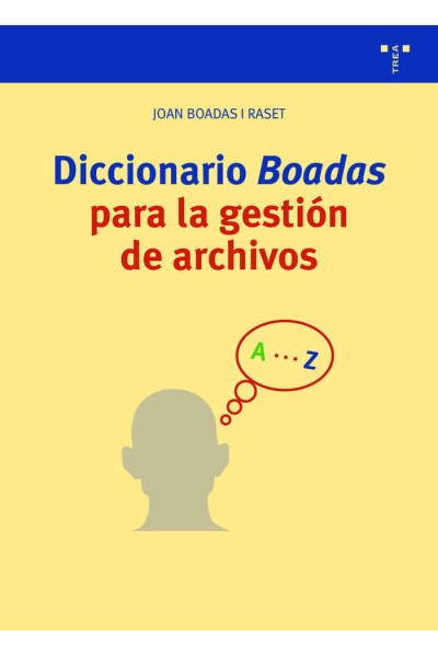 DICCIONARIO BOADAS PARA LA GESTIÓN DE ARCHIVOS