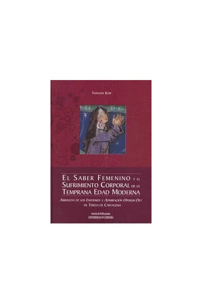 EL SABER FEMENINO Y EL SUFRIMIENTO CORPORAL DE LA TEMPRANA E