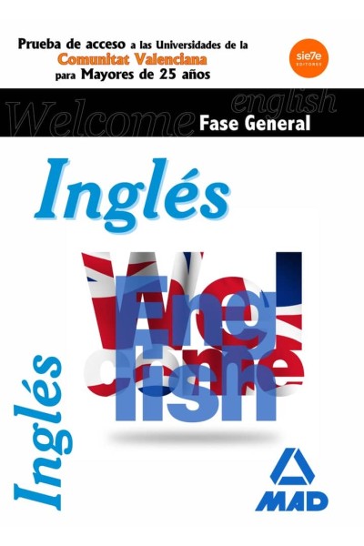 INGLES FASE GENERAL. PRUEBAS DE ACCESO A LA UNIVERSIDAD PARA