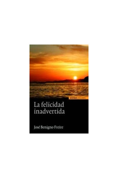 FELICIDAD INADVERTIDA,LA