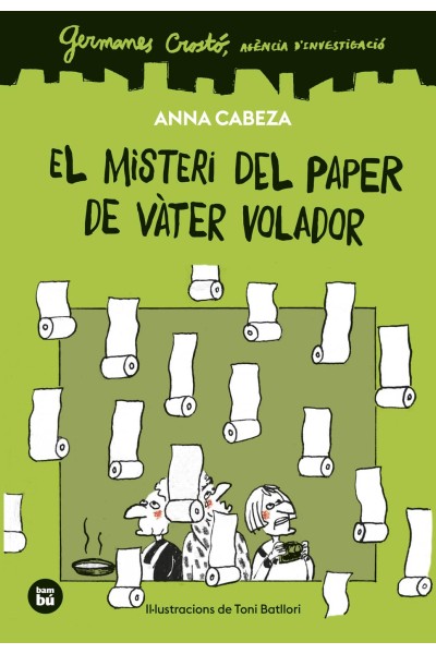 GERMANES CROSTÓ. AGÈNCIA D'INVESTIGACIÓ. EL MISTERI DEL PAPER DE VÀTER VOLADOR