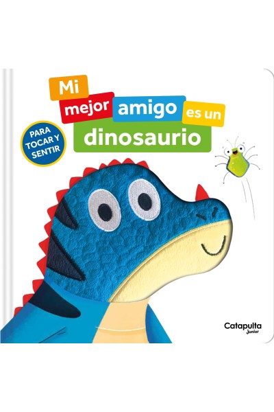 MI MEJOR AMIGO ES UN DINOSAURIO