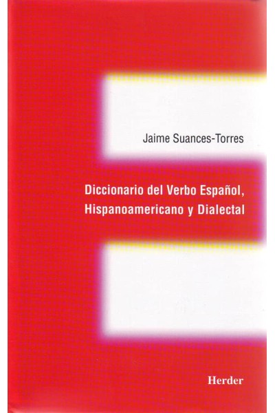 DICCIONARIO DEL VERBO ESPAÑOL HISPANOAMERICANO DIALECTAL