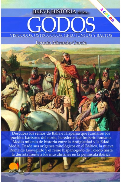 BREVE HISTORIA DE LOS GODOS N. E. COLOR