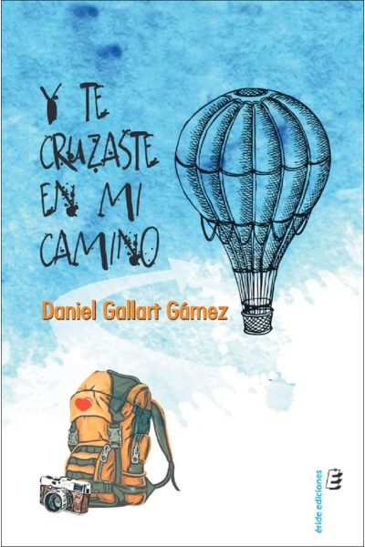 Y TE CRUZASTE EN MI CAMINO