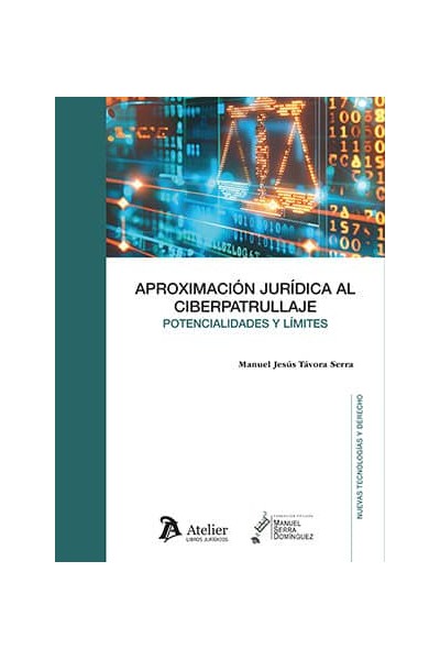 APROXIMACION JURIDICA AL CIBERPATRULLAJE POTENCIALIDADES Y
