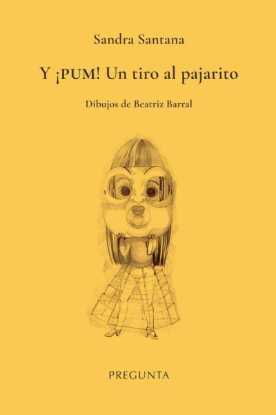 Y PUM UN TIRO AL PAJARITO