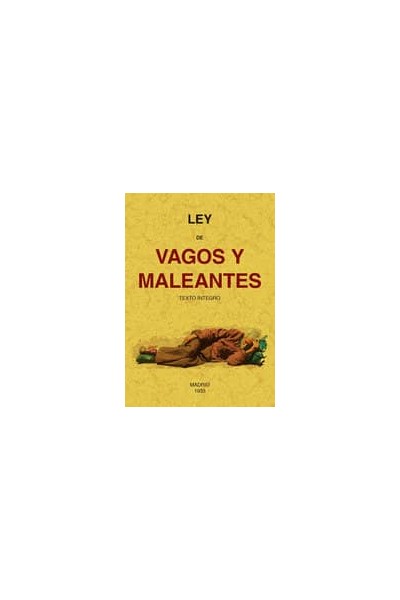 LEY DE VAGOS Y MALEANTES