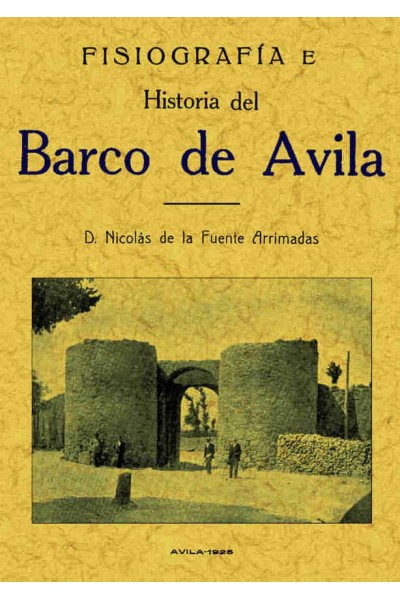 FISIOGRAFIA E HISTORIA DE EL BARCO DE AVILA