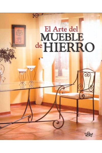 EL ARTE DEL MUEBLE DE HIERRO