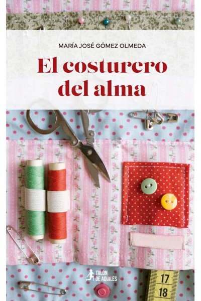 EL COSTURERO DEL ALMA