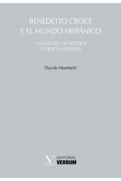 BENEDETTO CROCE Y EL MUNDO HISPANICO