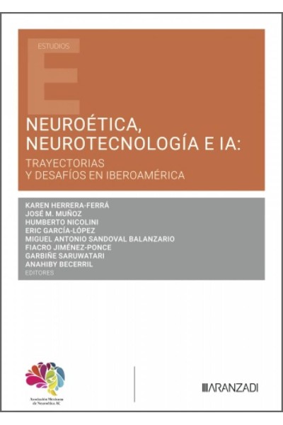NEUROÉTICA, NEUROTECNOLOGÍA E IA