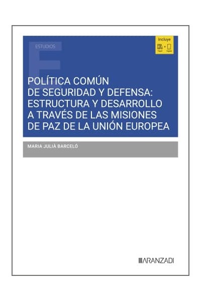 POLITICA COMUN SEGURIDAD Y DEFENSA:ESTRUTURA Y DESARROLLO