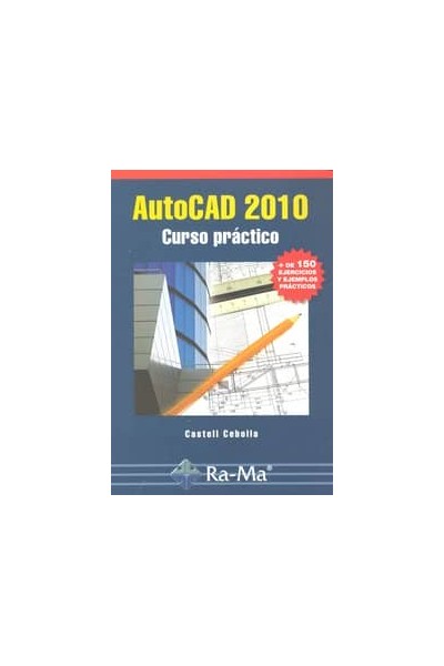 AUTOCAD 2010 CURSO PRACTICO